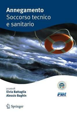 Annegamento. Soccorso tecnico e sanitario  - Libro Springer Verlag 2009 | Libraccio.it