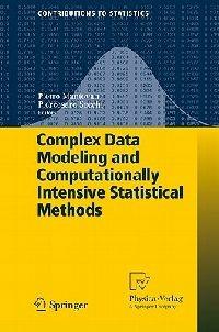 Complex data modeling and computationally intensive statistical methods  - Libro Springer Verlag 2010, Contributions to statistics | Libraccio.it