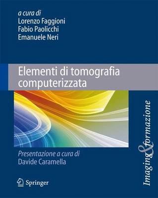 Elementi di tomografia computerizzata  - Libro Springer Verlag 2010 | Libraccio.it