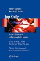Top Knife. L'arte e il mestiere della chirurgia del trauma