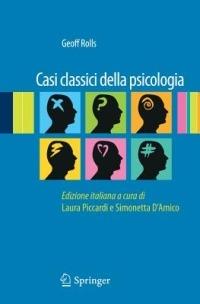 Casi classici della psicologia - Geoff Rolls - Libro Springer Verlag 2011 | Libraccio.it