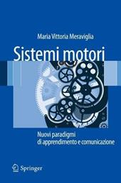 Sistemi motori. Nuovi paradigmi di apprendimento e comunicazione