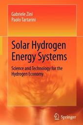 Solar hydrogen energy systems. Science and technology for the hydrogen economy