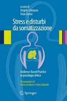 Stress e disturbi da somatizzazione. Evidence-based practice in psicologia clinica  - Libro Springer Verlag 2012 | Libraccio.it