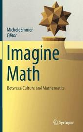 Imagine math. Between culture and mathematics