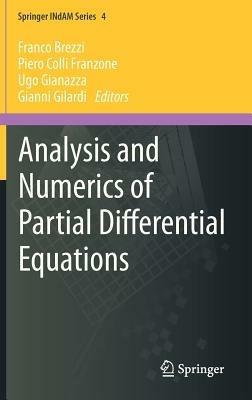 Analysis and numerics of partial differential equations  - Libro Springer Verlag 2012, INdAM series | Libraccio.it