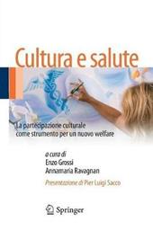 Cultura e salute. La partecipazione culturale come strumento per un nuovo welfare