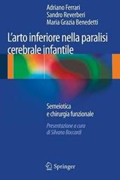 L' arto inferiore nella paralisi cerebrale infantile. Semiotica e chirurgia funzionale