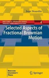 Selected aspects of fractional brownian motion