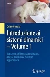 Introduzione ai sistemi dinamici. Vol. 1: Equazioni di?erenziali ordinarie, analisi qualitativa e alcune applicazioni.