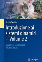 Introduzione ai sistemi dinamici. Vol. 2: Meccanica lagrangiana e hamiltoniana.