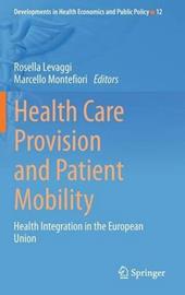 Health care provision and patient mobility. Health integration in the european union