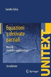 Equazioni a derivate parziali. Metodi, modelli e applicazioni