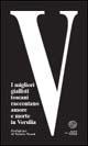 V. I migliori giallisti toscani raccontano amore e morte in Versilia  - Libro Del Bucchia 2005 | Libraccio.it