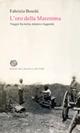 L'oro della Maremma. Viaggio fra storia, mistero e leggenda - Fabrizio Boschi - Libro Del Bucchia 2009, Sos/Storia o storie | Libraccio.it