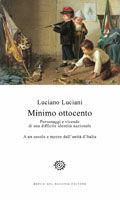 Minimo Ottocento - Luciano Luciani - Libro Del Bucchia 2010, Storia o storie | Libraccio.it