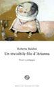 Un invisibile filo d'Arianna. Poesie e pedagogie - Roberta Baldini - Libro Del Bucchia 2011, Vianesca. Poesia e narrativa | Libraccio.it