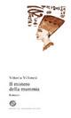 Il mistero della mummia - Vittoria Villoresi - Libro Del Bucchia 2012, Vianesca. Poesia e narrativa | Libraccio.it