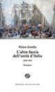L' altra faccia dell'unità d'Italia. 1860-1862 - Pietro Zerella - Libro Del Bucchia 2012, Vianesca. Poesia e narrativa | Libraccio.it