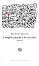Luoghi comuni e inconsueti - Elisabetta Amoroso - Libro Del Bucchia 2012, Vianesca. Poesia e narrativa | Libraccio.it
