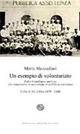 Un esempio di volontariato. Dalla Fratellanza militare alla benemerita Associazione di pubblica assistenza. Colle di Val d'Elsa 1879-1948 - Meris Mezzedimi - Libro Del Bucchia 2013, Sos/Storia o storie | Libraccio.it