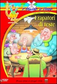 I rapatori di teste - Marco Moschini - Libro Raffaello 1999, Il mulino a vento. Serie rossa | Libraccio.it