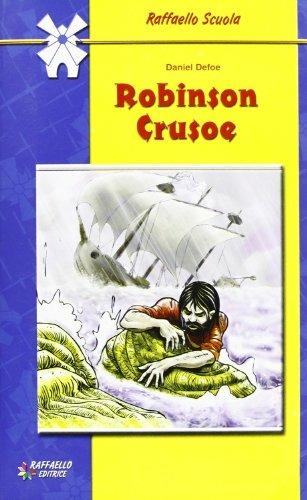 Robinson Crusoe - Daniel Defoe - Libro Raffaello 2002 | Libraccio.it