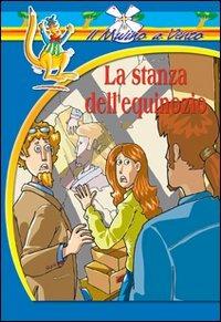 La stanza dell'equinozio - Fiorella Fattorini Herber - Libro Raffaello 2004, Il mulino a vento. Serie blu | Libraccio.it