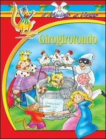 Girogirotondo - Ivonne Mesturini - Libro Raffaello 2004, Il mulino a vento. Serie rossa | Libraccio.it