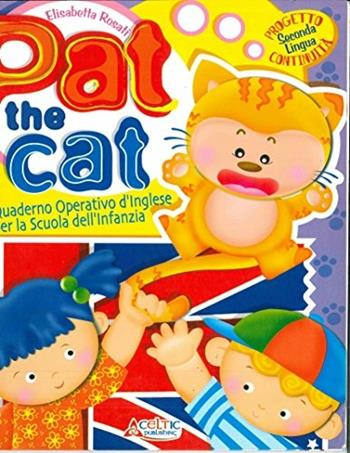 Pat the cat. Quaderno operativo d'inglese - Elisabetta Rosati - Libro Raffaello 2005 | Libraccio.it