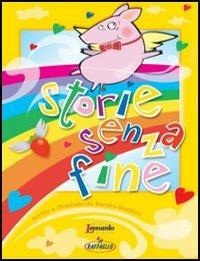 Storie senza fine - Sandro Natalini - Libro Raffaello 2004 | Libraccio.it