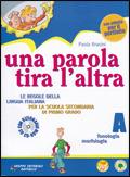 Una parola tira l'altra. Volume A+B. - Paola Brasini - Libro Raffaello 2005 | Libraccio.it