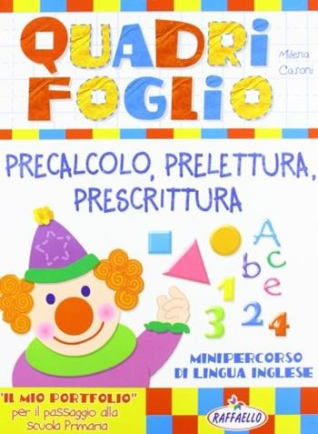 Quadrifoglio - Milena Casoni - Libro Raffaello 2012 | Libraccio.it