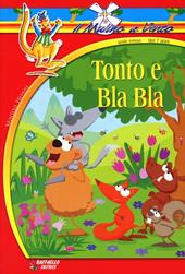 Tonto e Bla Bla
