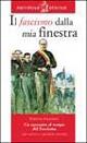 Il fascismo dalla mia finestra. Un racconto al tempo del fascismo