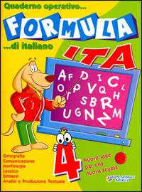 Formula ita. Quaderno operativo di italiano. Per la Scuola elementare. Vol. 4  - Libro Raffaello 2006 | Libraccio.it