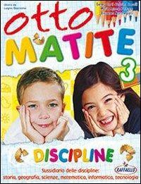 Otto matite. Per la 3ª classe elementare.  - Libro Raffaello 2007 | Libraccio.it