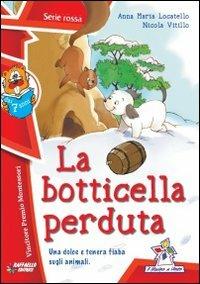La Botticella perduta - Anna M. Locatello, Nicola Vitillo - Libro Raffaello 2009, Il mulino a vento. Serie rossa | Libraccio.it