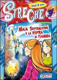 Maia Settemisteri e la pietra di fiamma. Streghe. Ediz. illustrata - Paola Valente - Libro Raffaello 2010 | Libraccio.it