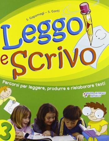 Leggo e scrivo. Vol. 3 - Sandra Capomagi, Silvia Conti - Libro Raffaello 2008 | Libraccio.it