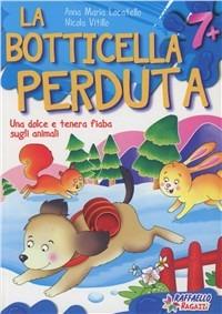 La Botticella perduta - Anna M. Locatello, Nicola Vitillo - Libro Raffaello 2009 | Libraccio.it