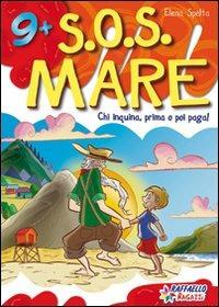 SOS mare - Elena Spelta - Libro Raffaello 2009 | Libraccio.it