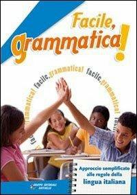 Facile, grammatica. Con CD-ROM  - Libro Raffaello 2008 | Libraccio.it