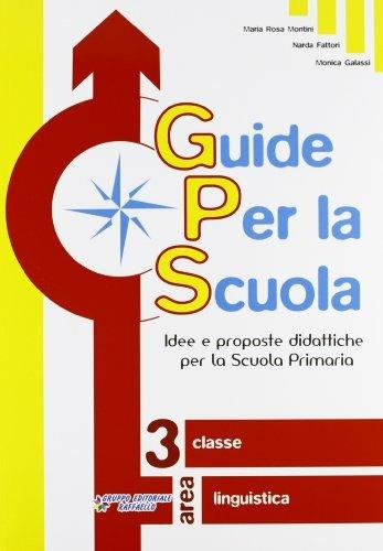 Guide per la scuola. 3ª classe linguistica - M. Rosa Montini, Narda Fattori, Monica Galassi - Libro Raffaello 2008 | Libraccio.it