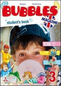 Bubbles magazine. Per la 3ª classe elementare. Con CD Audio. Con CD-ROM. Con espansione online - Kim Jones, Caroline Green - Libro Raffaello 2008 | Libraccio.it