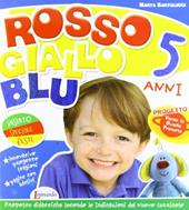 Rosso giallo blu 5 anni