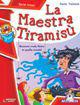 La maestra Tiramisù - Paola Valente - Libro Raffaello 2013, Il mulino a vento. Serie rossa | Libraccio.it