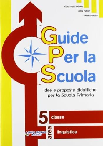 Guide per la scuola. 5ª classe linguistica  - Libro Raffaello 2008 | Libraccio.it