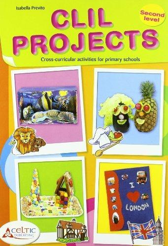 CLIL Projects. Second level. Per la Scuola elementare. Con CD - Isabella Previto - Libro Raffaello | Libraccio.it