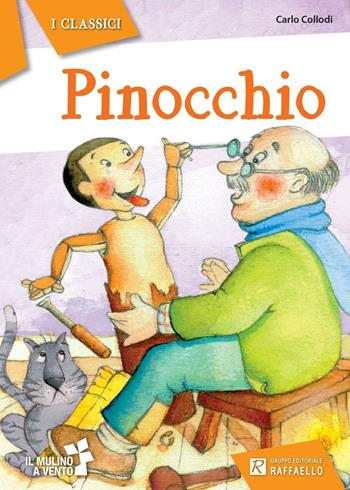 Pinocchio - Carlo Collodi - Libro Raffaello 2012, I classici | Libraccio.it